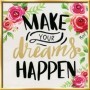 Pictura pe numere Make your dreams happen